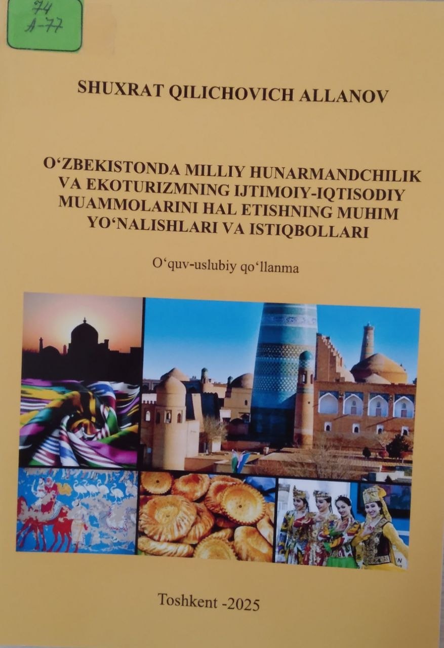 O`zbekistonda milliy hunarmandchilik va ekoturizmning ijtimoiy-iqtisodiy muammolarini hal etishning muhim yo`nalishlari va istiqbollari