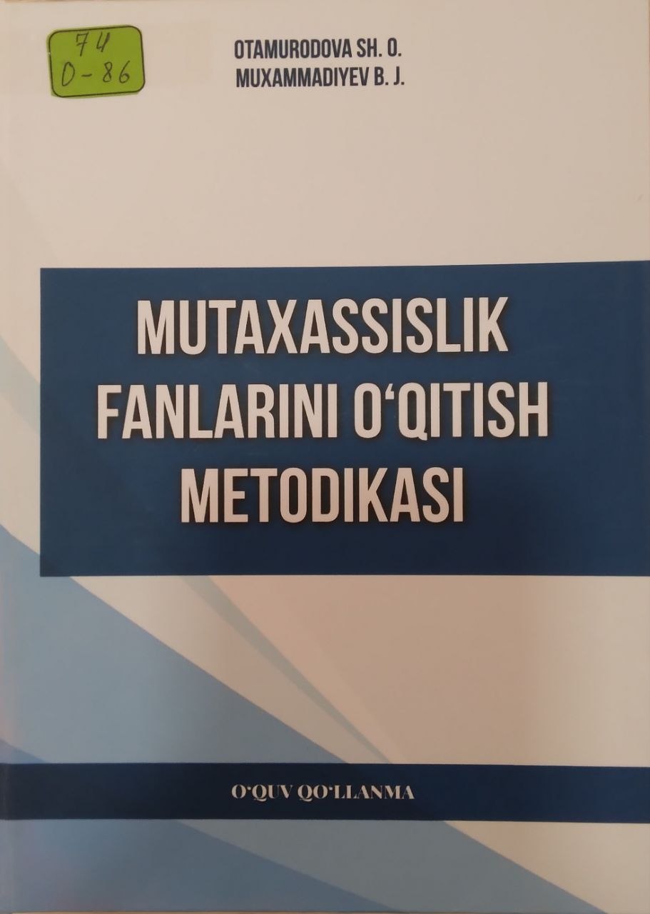 Mutaxassislik fanlarini o'qitish metodikasi