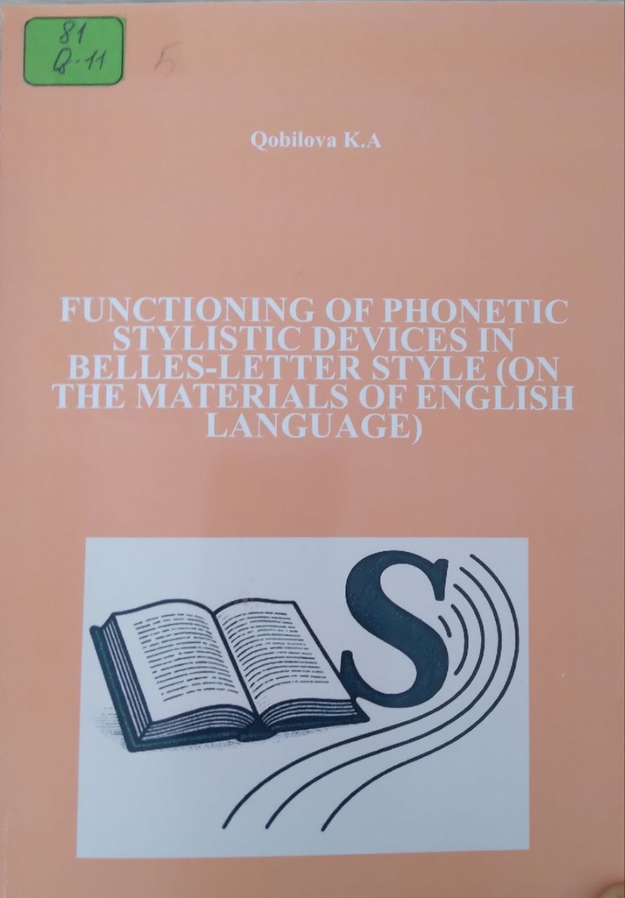 Functioning of phonetic stylistic devices in bellis-litter style (on the materials of english language.