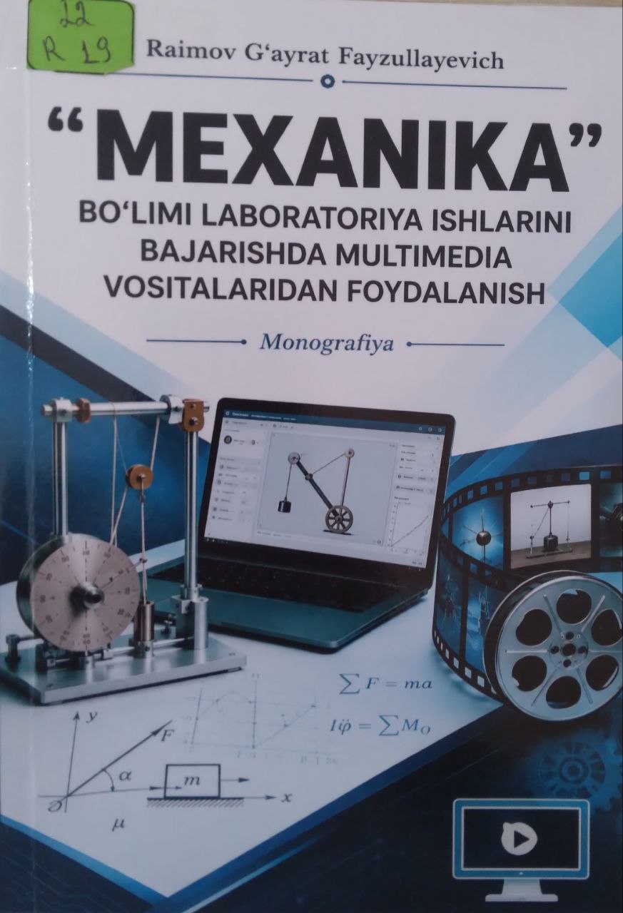 Mexanika.Bo'limi labaratoriya ishlarini bajarishda multimediya vositalaridan foydalanish.