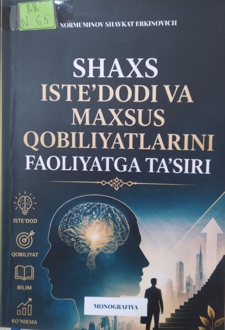 Shaxs iste'dodi va maxsus qobilyatlarini faoliyatga ta'siri