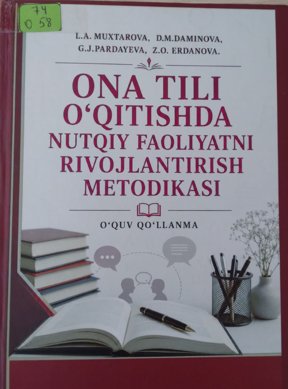 Ona tili o'qitishda nutqiy faoliyatni rivojlantirish metodikasi