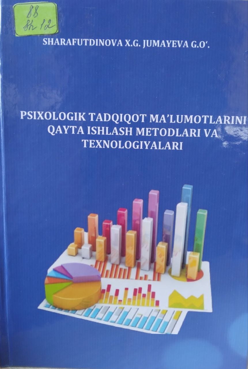 Psixologik tadqiqot ma'lumotlarini qayta ishlash metodlari va  texnalogiyalari.