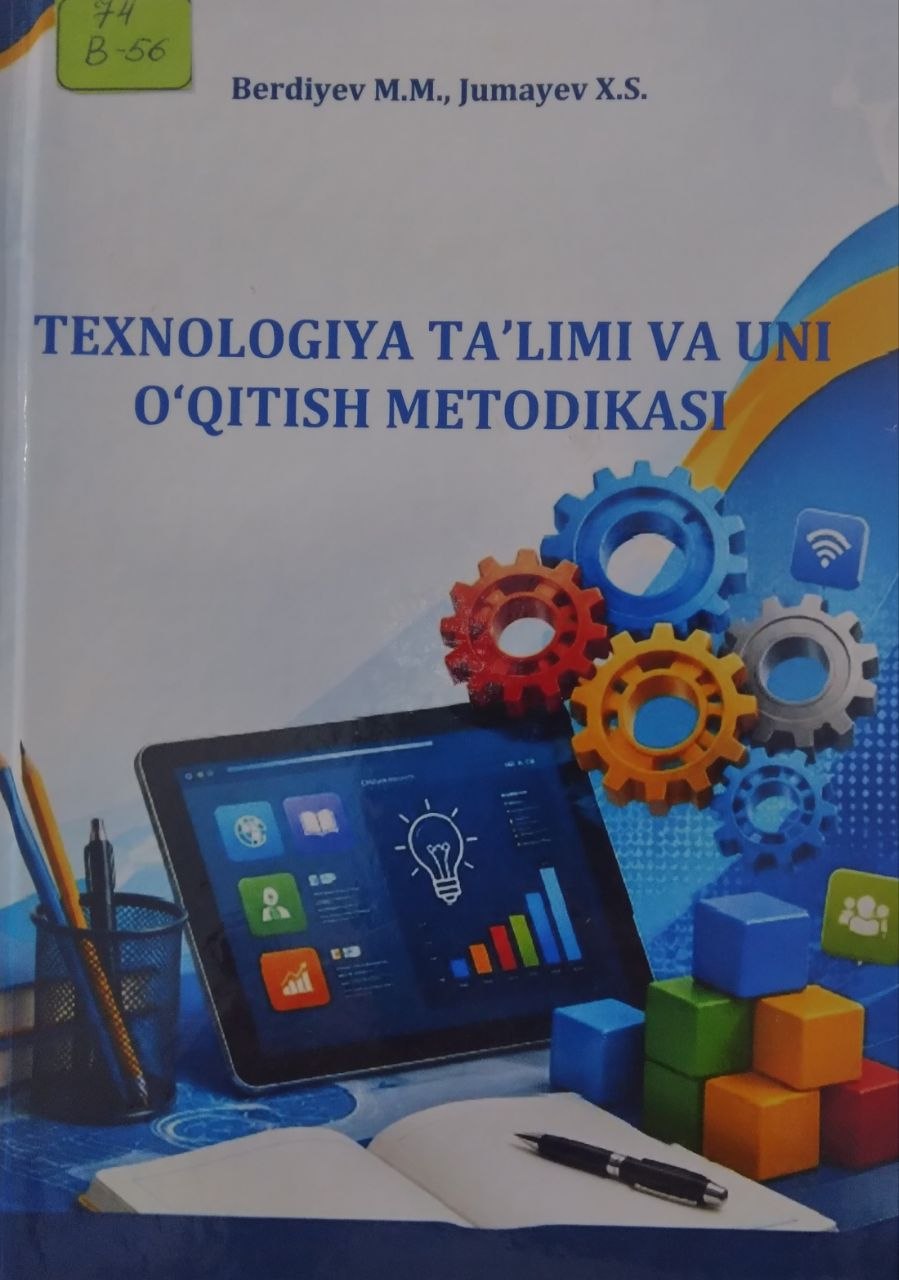 Texnalogiya ta'limi va uni o'qitish metodikasi