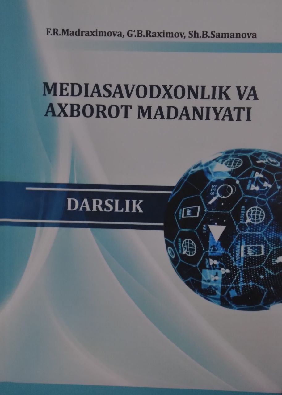 Mediasavodxonlik va axborot ma'daniyati.