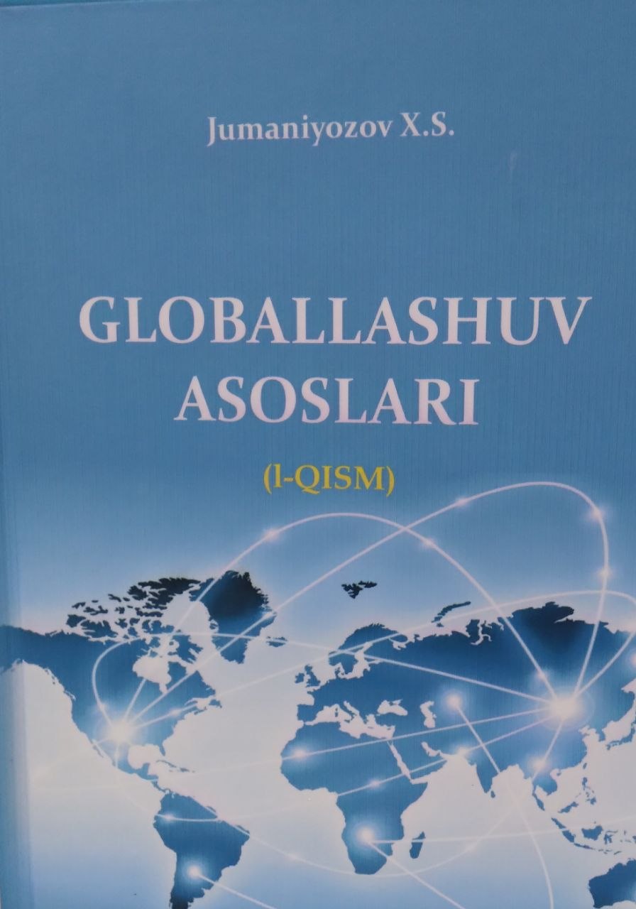 Globallashuv asoslari I - qism
