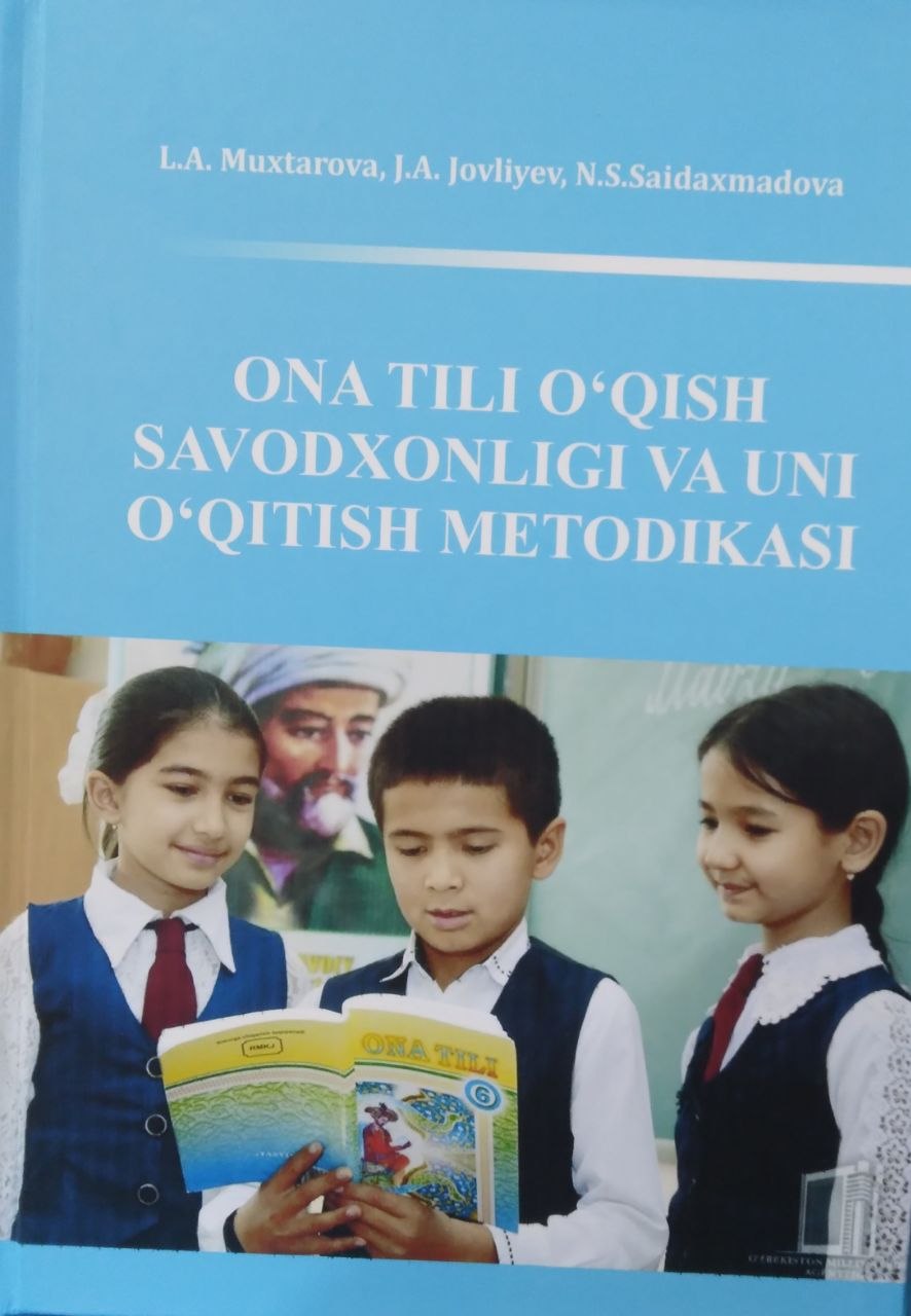 Ona tili o'qish savodxonligi va uni o'qitish metodikasi