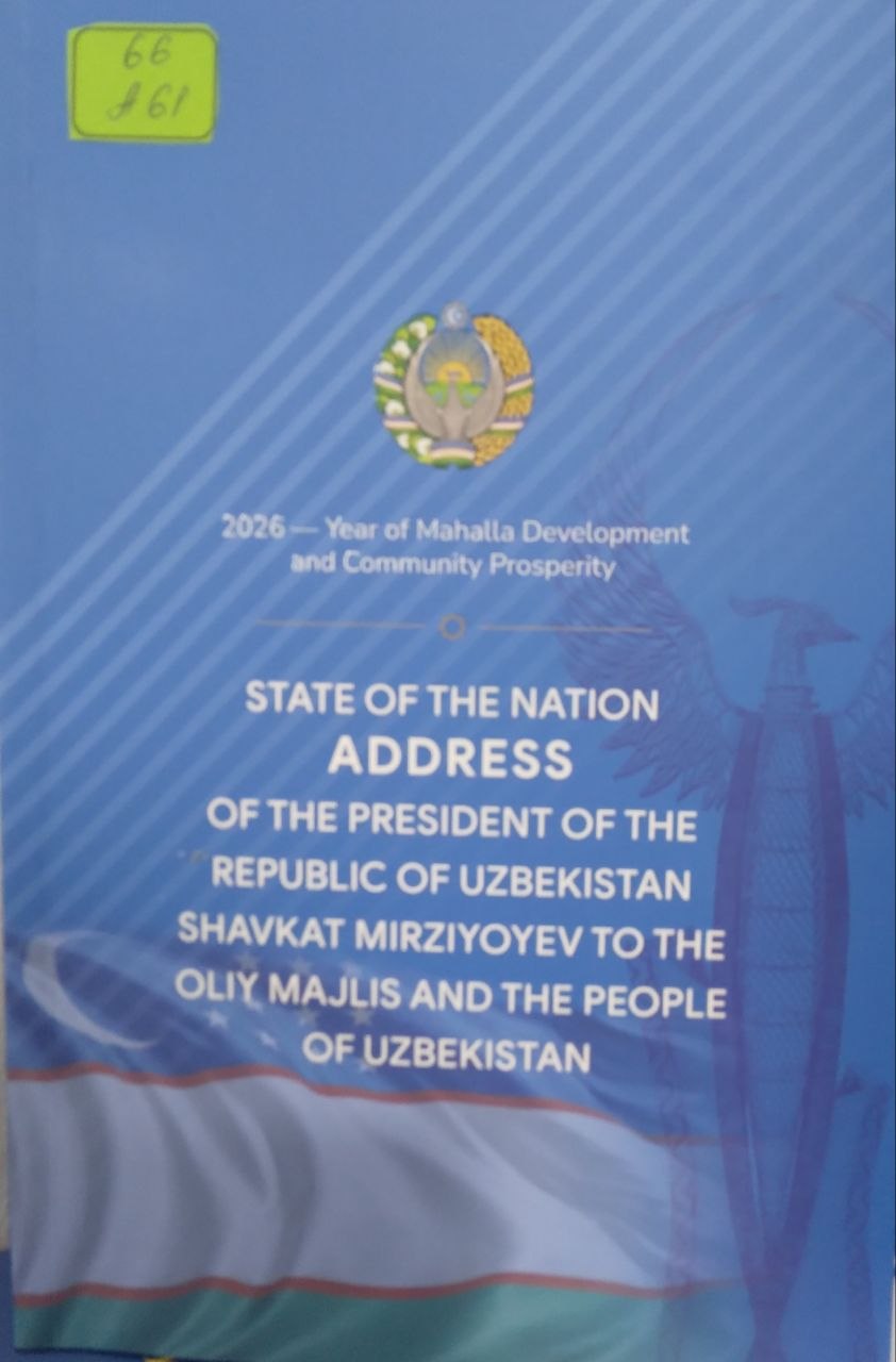 State of the Nation Address of the President of the Respublic of Uzbekistan Shavkat Mirziyoyev to the Oliy Majlis and the People of Uzbekistan Sh.M.Mirziyoyev