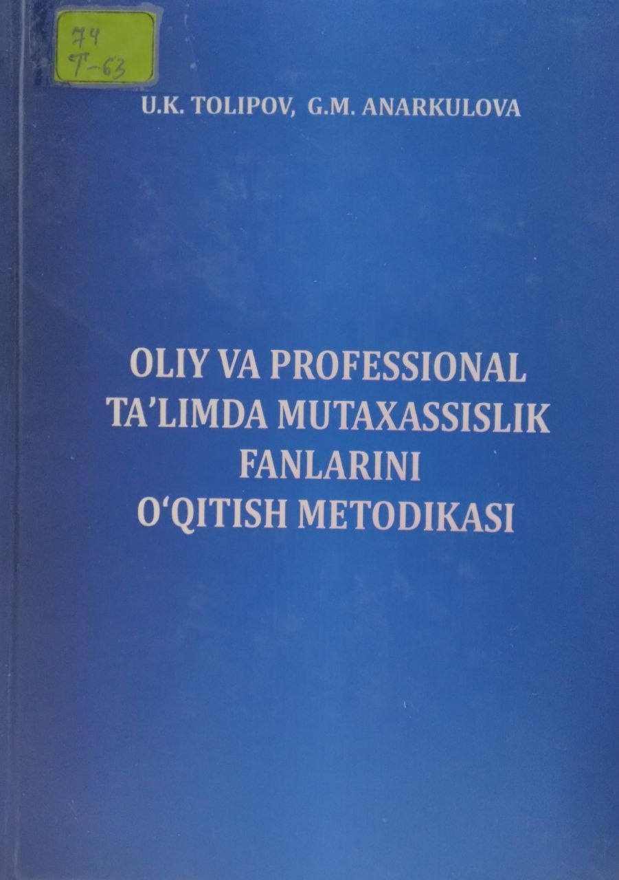 Oliy va professional ta'limda mutaxassislik fanlarini o'qitish metodikasi