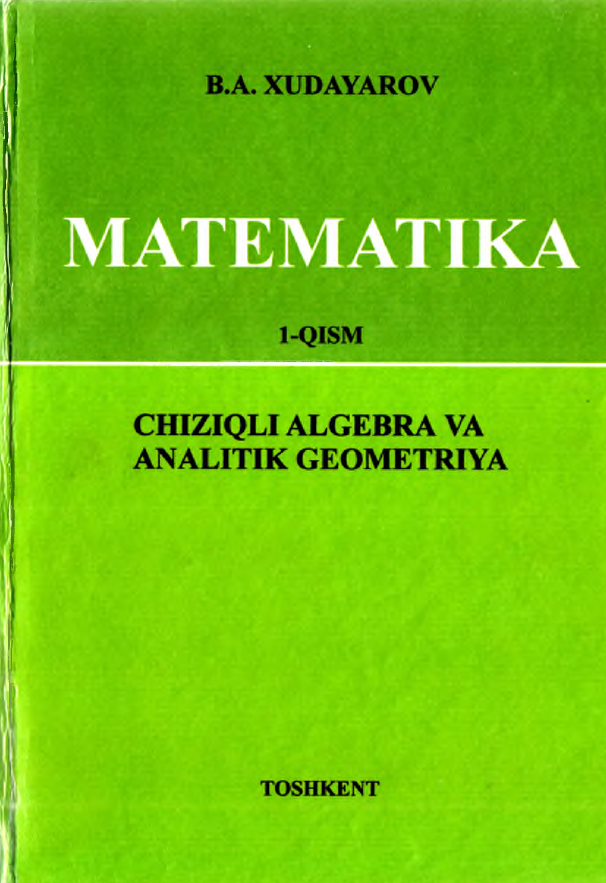Matematika 1-qism chiziqli algebra va analitik geometriya