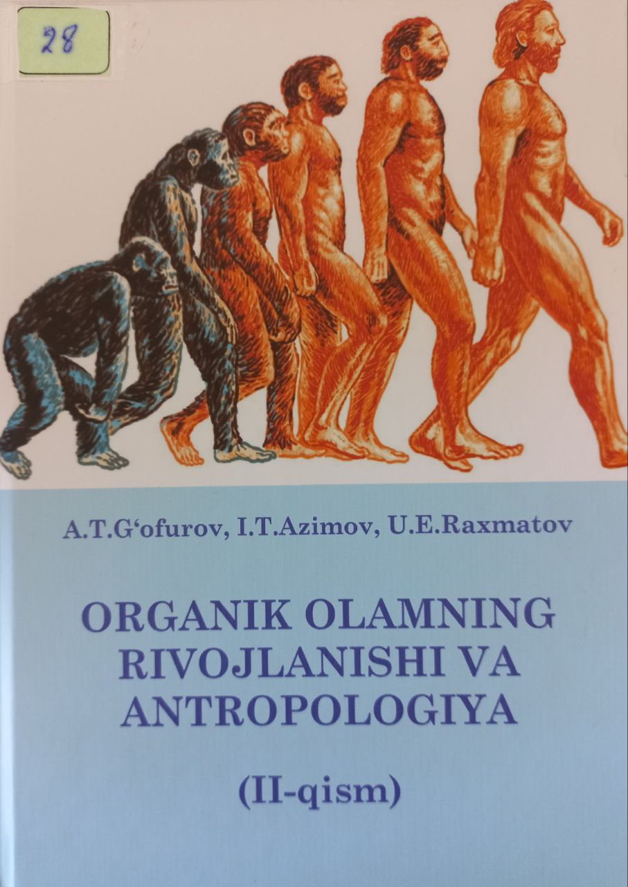 Organik olamning rivojlanishi va antropologiya (Il-qism)