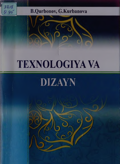 TEXNOLOGIYA VA DIZAYN