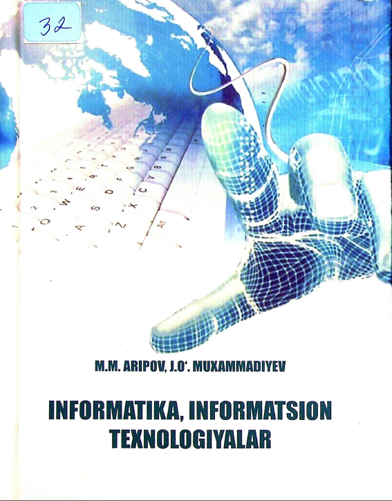 Informatika, informatsion texnologiyalar