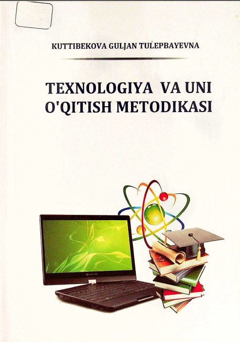 Texnologiya va uni o'qitish metodikasi