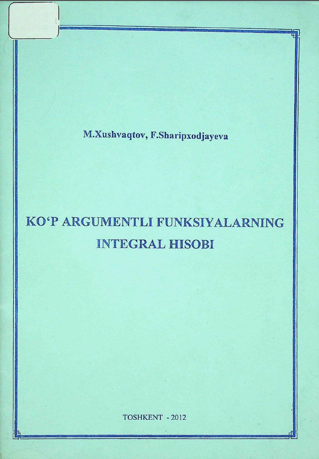 Ko'p argumentli funksiyalarning integral hisobi