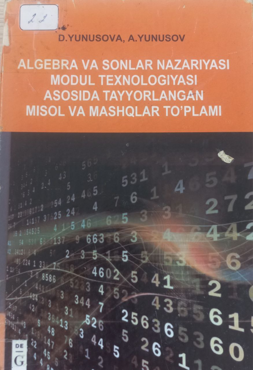 АLGЕBRА VА SОNLАR NАZАRIYASI MODUL TEXNOLOGIYASI ASOSIDA TAYYORLANGA MISOL VA MASALALAR TO'PLAMI