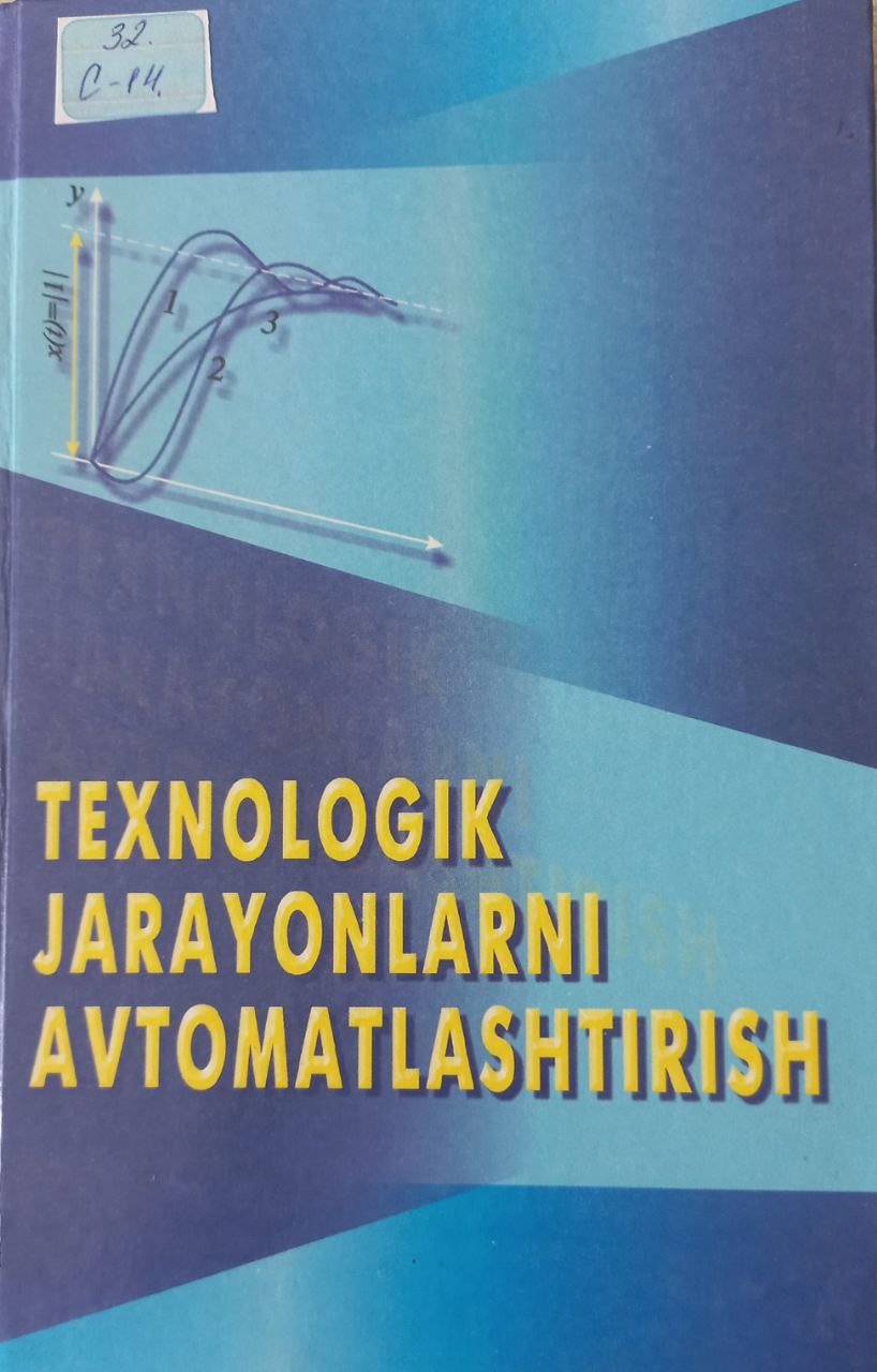 TEXNOLOGIK JARAYONLARNI AVTOMATLASHTIRISH