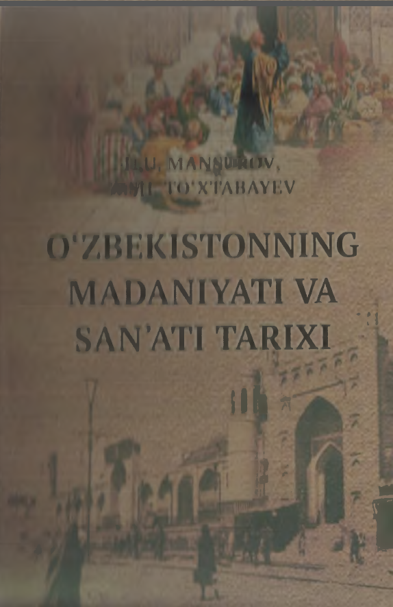 OZBEKISTONNING MADANIYATI VA SAN’ATI TARIXI