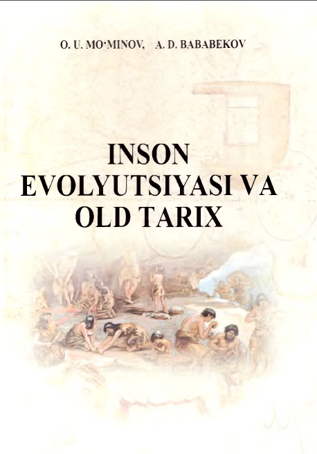 INSON EVOLYUTSIYASI VA OLD TARIX