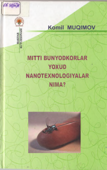 Mitti bunyodkorlar yoxud nanotexnologiyalar nima?