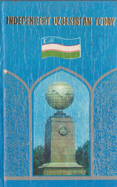 Independent Uzbekistan today