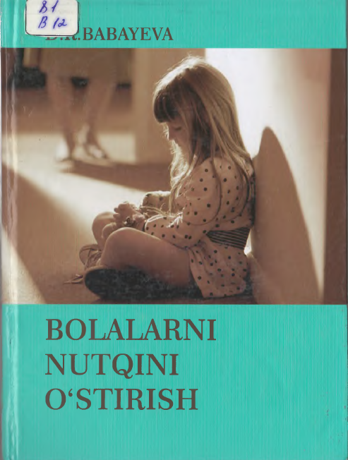 Bolalarni nutqini o'stirish