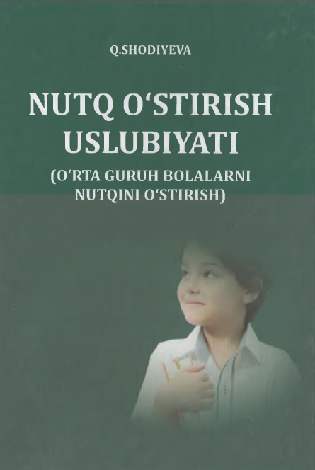Nutq o'stirish uslubiyati (o;rta guruh bolalarni nutqini o'stirish