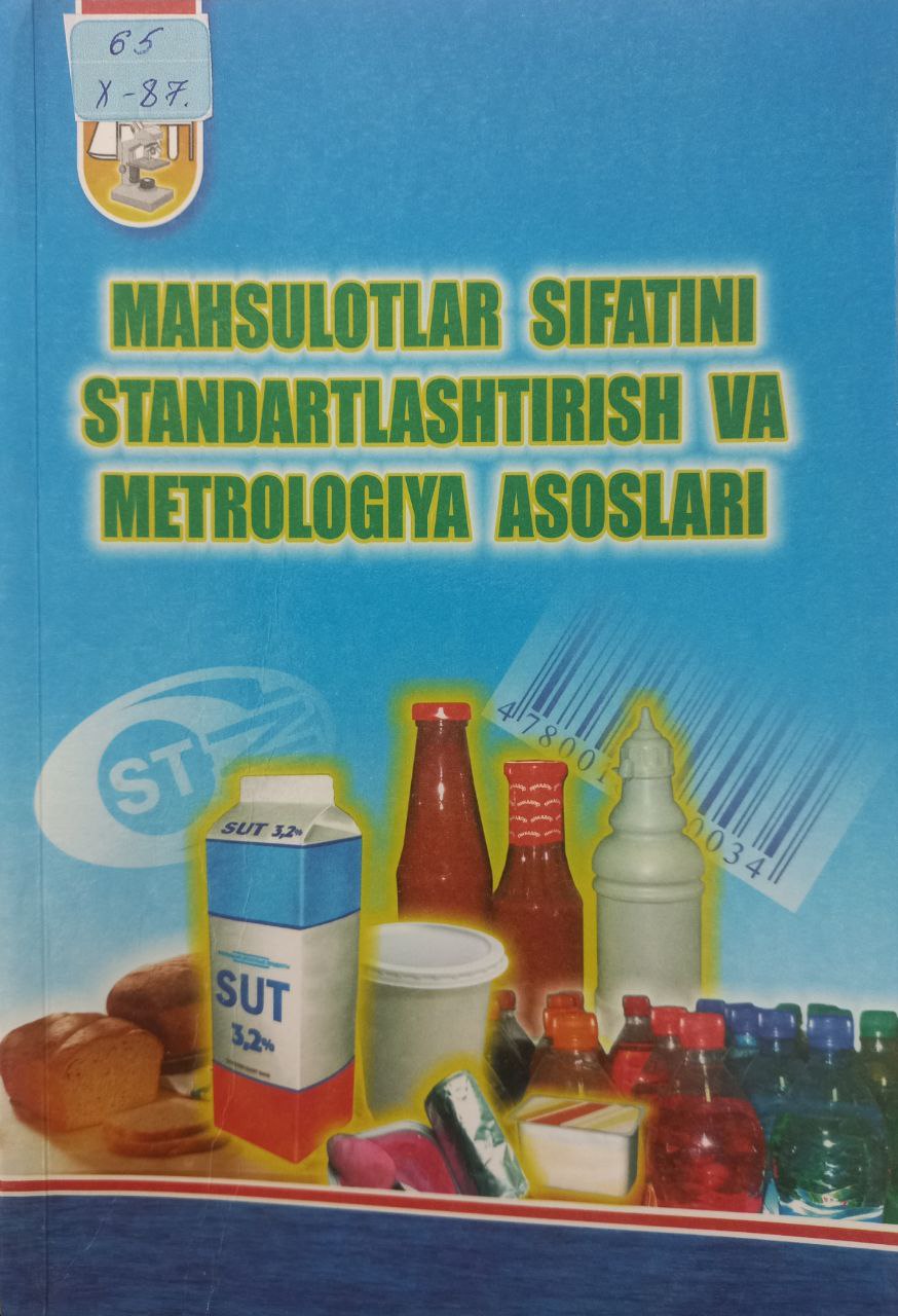Mahsulotlar sifatini standartlashtirish va metrologiya asoslari