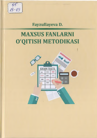 Maxsus fanlarni o`qitish metodikasi