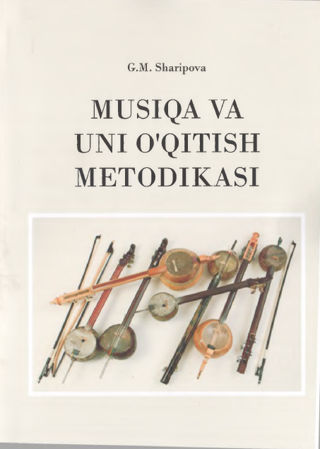 Musiqa va uni o'qitish metodikasi