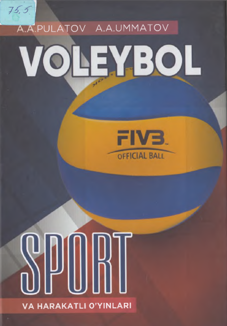 SPORT VA HARAKATLI 0‘YINLARI (VOLEYBOL)