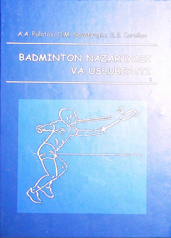 Badminton nazariyasi va uslubiyati