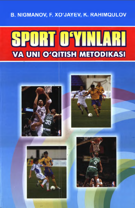SPORT O'YINLARI VA UNI O'QITISH  METODIKASI