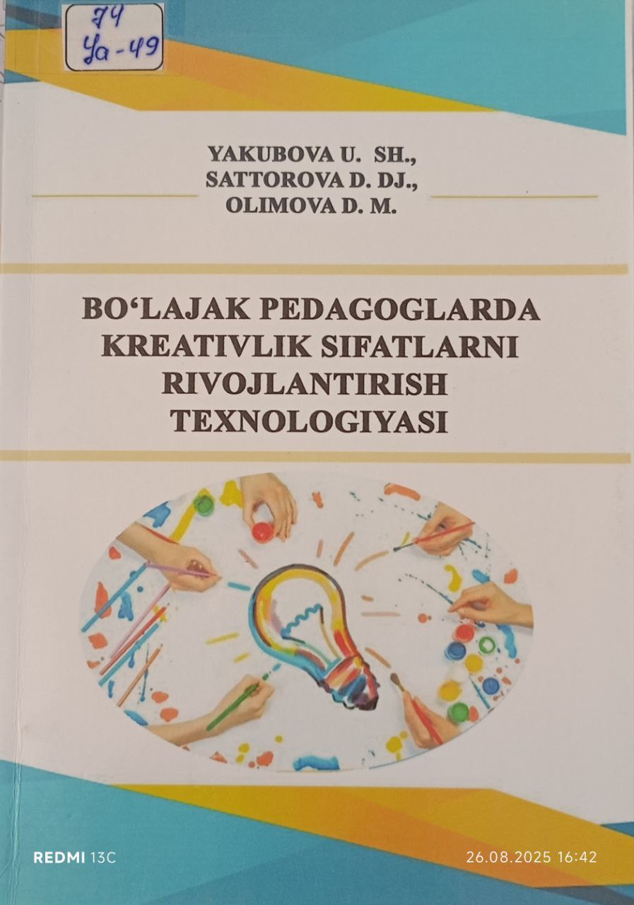 Bo'lajak pedagoglarda kreativlik sifatlarni rivojlantirish texnologiyasi