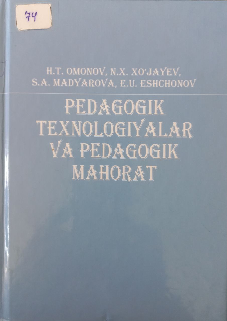 Pedagogik texnologiyalar va pedagogik mahorat