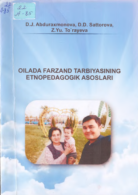 Oilada farzand tarbiyasining etnopedagogik asoslari