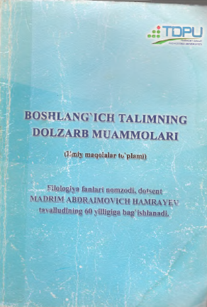 Boshlang'ich ta'limning dolzarb muammolari Boshlang'ich ta'limning dolzarb muammolari