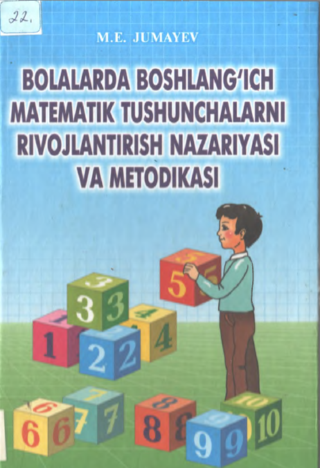 Bolalarda matematik tushunchalarni rivojlantirish nazariyasi va metodikasi