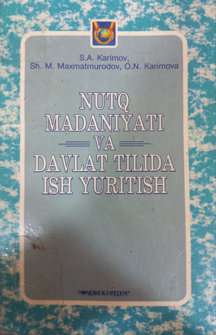 Nutq madaniyati va davlat tilida ish yuritish