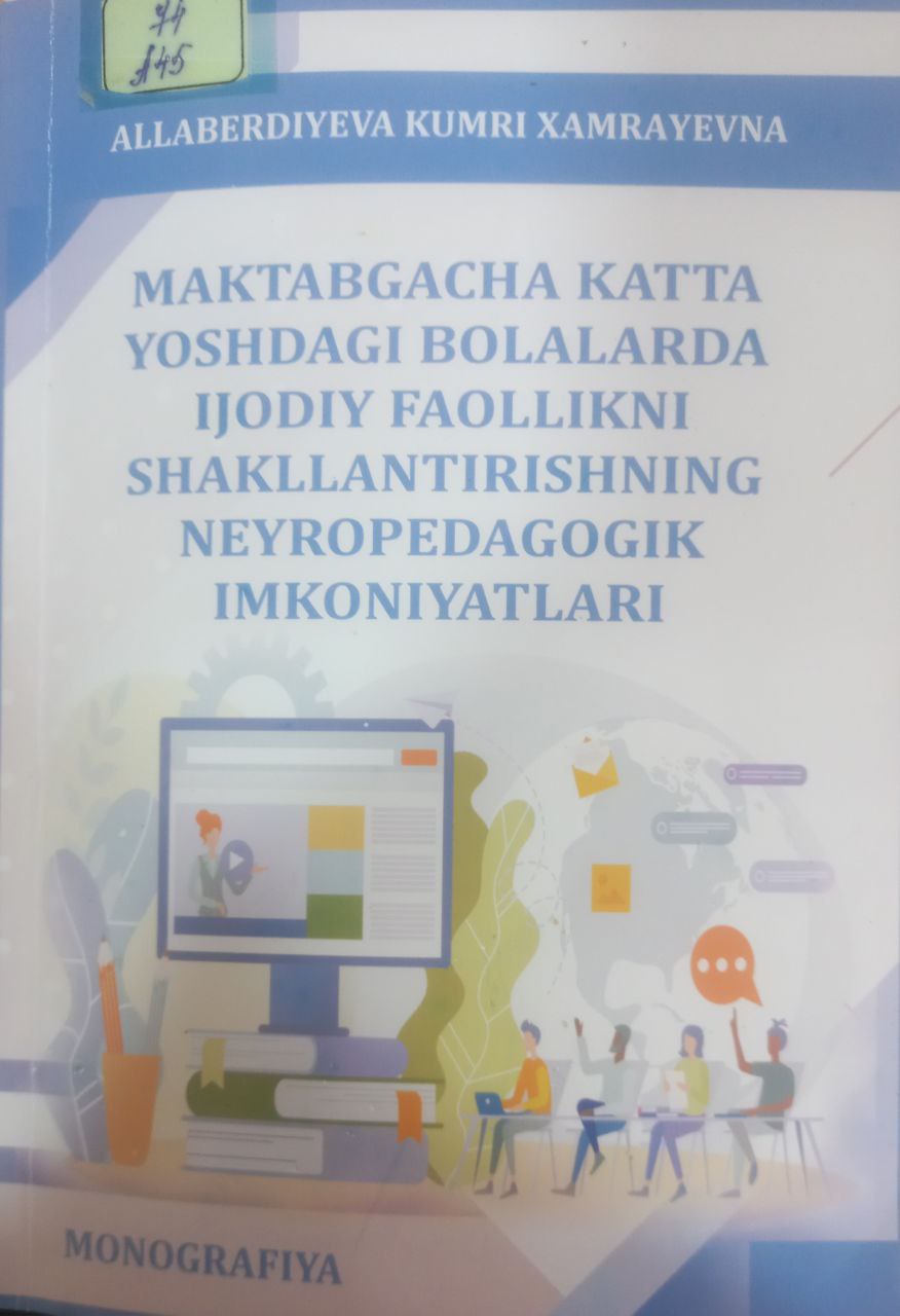 Maktabgacha katta yoshdagi bolalarda ijodiy faollikni shakllantirishning neyropedagogik imkoniyatlari