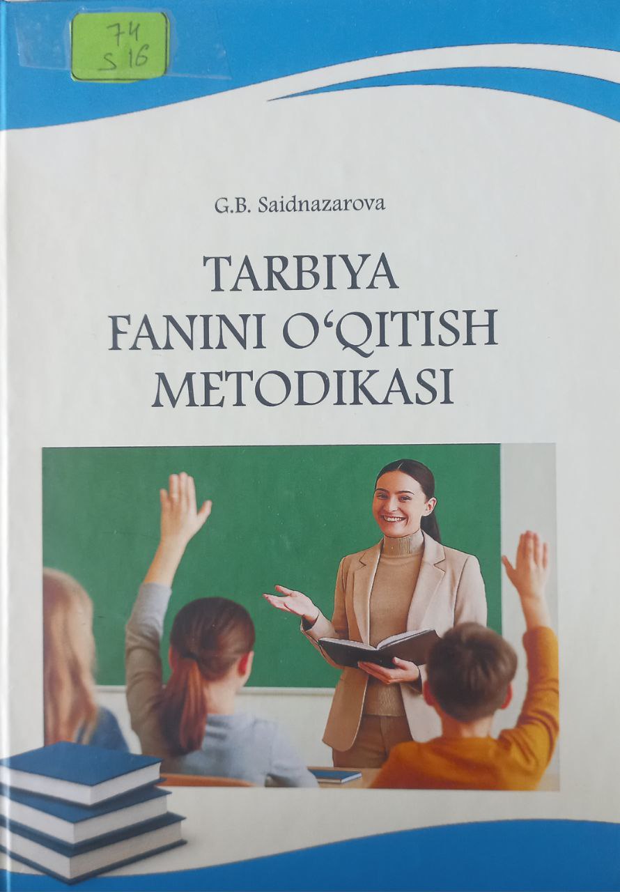 Tarbiya fanini o'qitish metodikasi