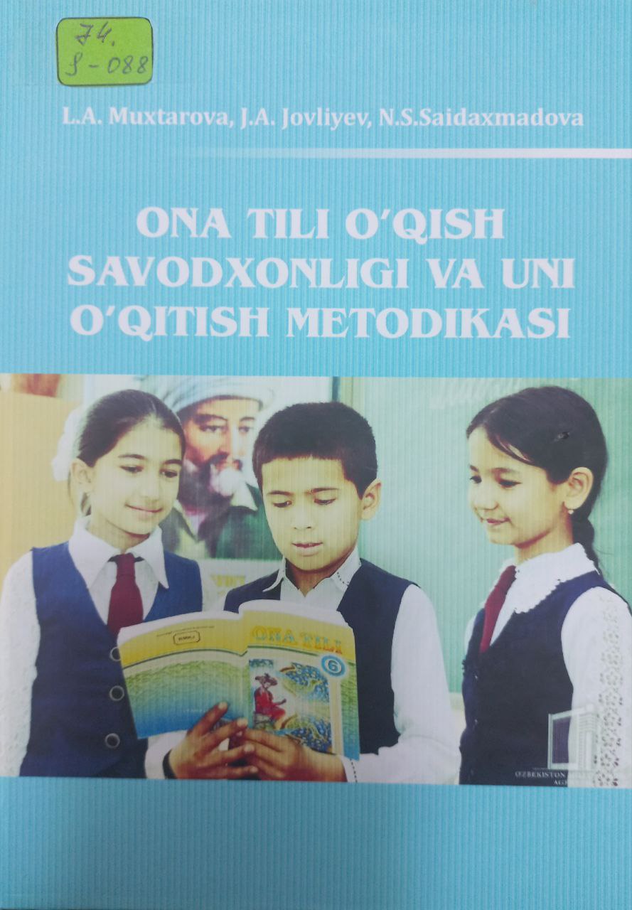 Ona tili o'qish savodxonligi va uni o'qitish metodikasi