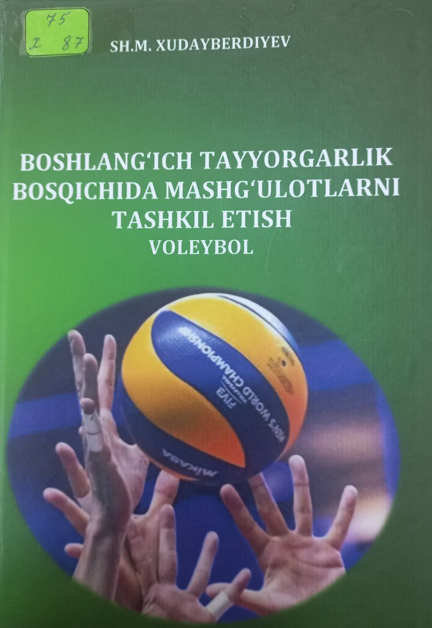 Boshlang'ich tayyorgarlik bosqichida mashg'ulotlarni tashkil etish voleybol