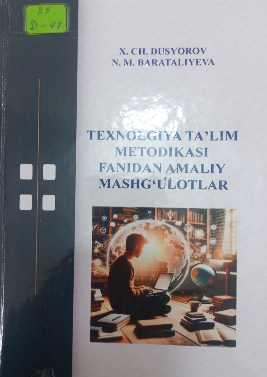 Texnologiya ta'lim metodikasi fanidan amaliy mashg'ulotlar