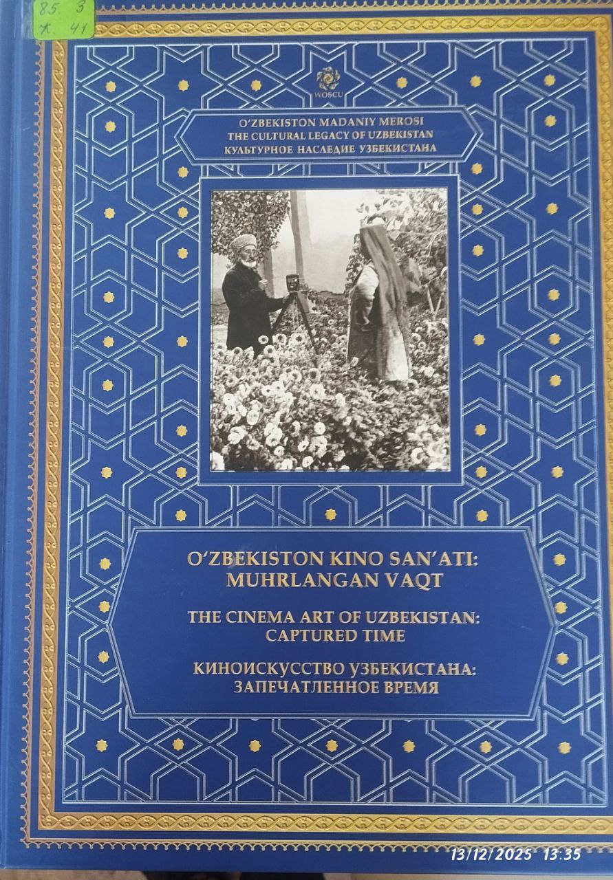 O'ZBEKISTON KINO SAN'ATI: MUHIRLANGAN VAQT