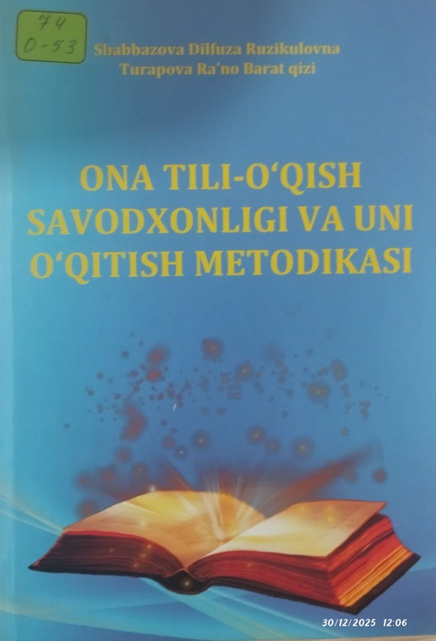 Ona tili-o'qish savodxonligi va uni o'qitish metodikasi