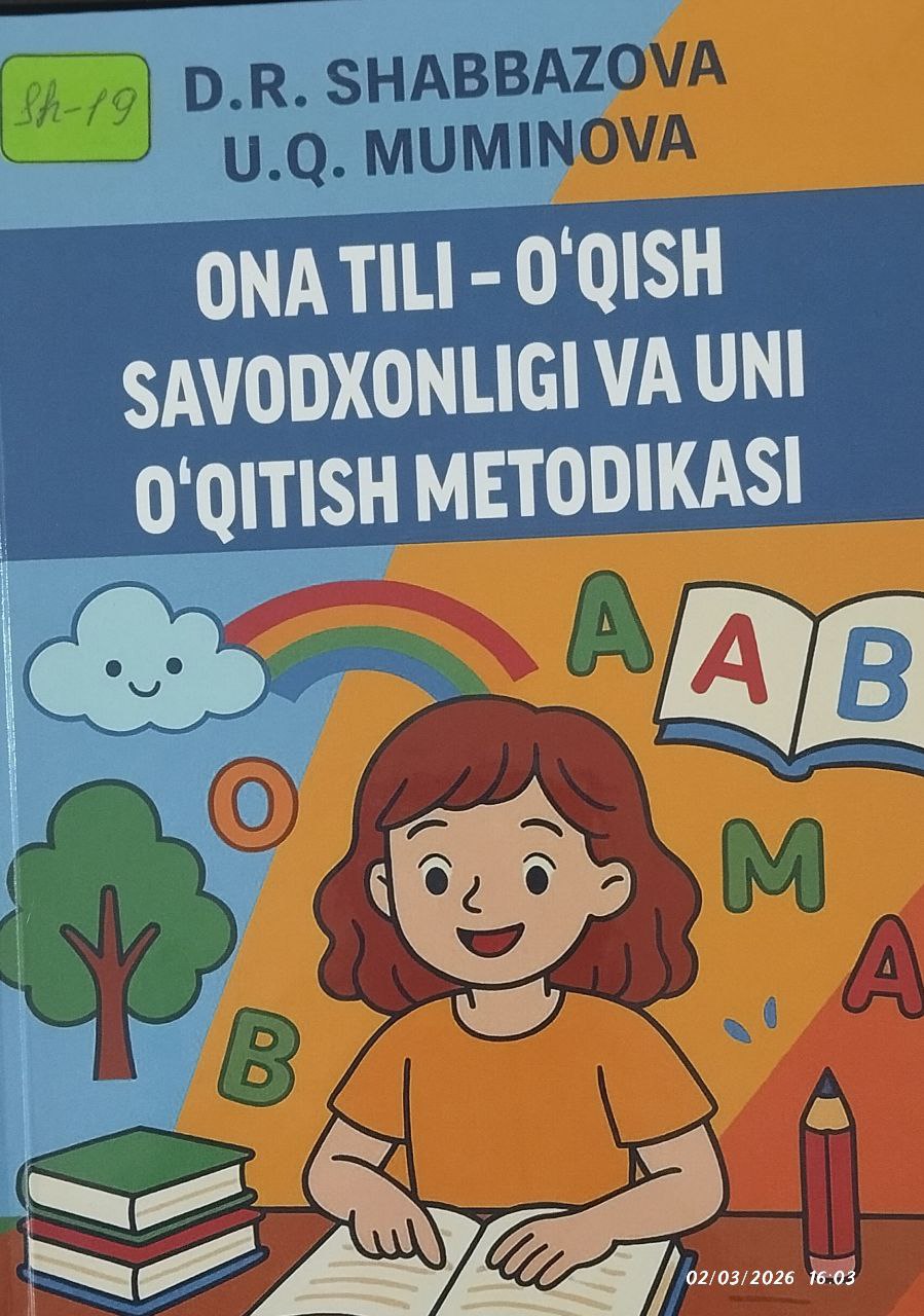 Ona tili-o'qish savodxonligi va uni o'qitish metodikasi