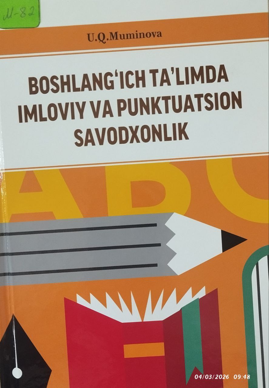 Boshlangich ta'limda imloviy va punktuatsion savodxonlik.