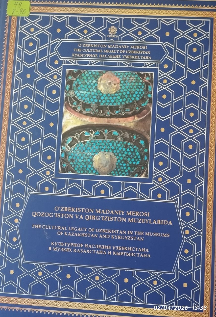 O'zbekiston madaniy merosi Qozog'iston va Qirg'iziston muzeylarida.
