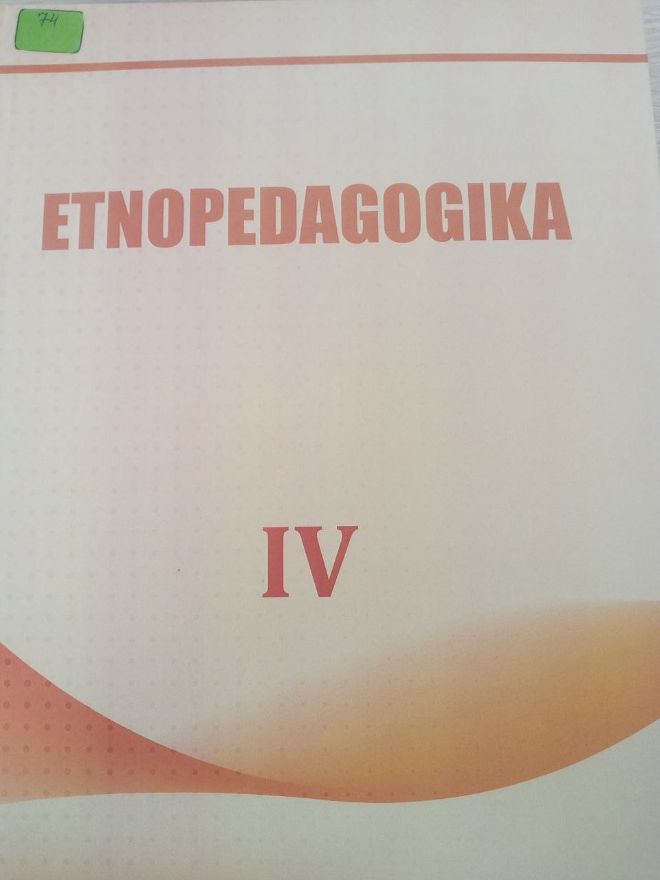 Etnopedagogika IV